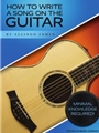 How to Write a Song on the Guitar