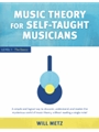 Music Theory for Self-Taught Musicians - Level 1: The Basics