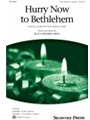 Hurry Now to Bethlehem