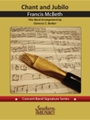 Chant and Jubilo - Flex Band Full Score