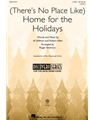 (There's No Place Like) Home for the Holidays
