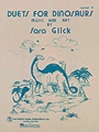 Duets For Dinosaurs