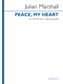 Peace, My Heart - SSATB