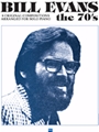 Bill Evans The 70's