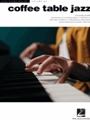 Coffee Table Jazz - Jazz Piano Solos Series Volume 62