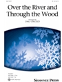 Over the River and Through the Wood