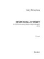 Never Shall I Forget - for SSAA Chous, Piano, Bass Drum, and String Quartet