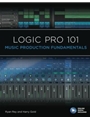 Logic Pro 101 - Music Production Fundamentals