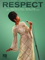 Respect - Selections from the Motion Picture Soundtrack