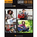 Hal Leonard Guitar for Teens Method - A Beginner's Guide with Step-by-Step Instruction for Acoustic and Electric Guitar