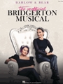 Barlow & Bear: The Unofficial Bridgerton Musical - Easy Piano Selections