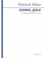 Dormi, Jesu! - SATB