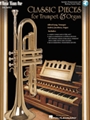 Classic Pieces for Trumpet & Organ