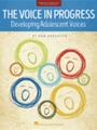 Voice in Progress: Developing Adolescent Voices