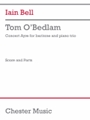 Tom O'Bedlam (Trio Version) (Score and Parts) - for Baritone and Piano Trio