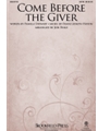 Come Before the Giver