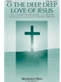 O the Deep Deep Love of Jesus