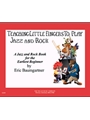 Teaching Little Fingers to Play Jazz & Rock