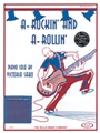 A-Rockin' & A-Rollin'