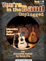 You're In The Band Unplugged  Bk 1
