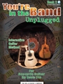 You're In The Band Unplugged  Bk 2