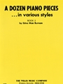 Dozen Piano Pieces In Various Styles 2