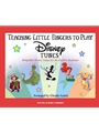 Teaching Little Fingers to Play Disney Tunes