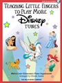 Teaching Little Fingers To Play More Disney Tunes