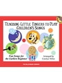 Teaching Little Fingers to Play