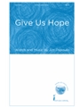 Give Us Hope