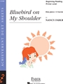 Bluebird On My Shoulder