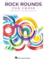 Rock Rounds for Choir