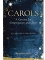 Carols - A Cantata for Congregation and Choir