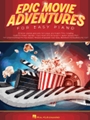 Epic Movie Adventures for Easy Piano