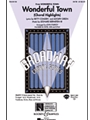 Wonderful Town  Choral Highlights