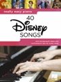 Really Easy Piano: 40 Disney Songs