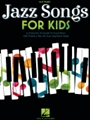 Jazz Songs for Kids - for Easy Piano