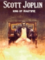 Scott Joplin  King Of Ragtime