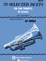 78 Selected Duets For Trumpet Or Cornet