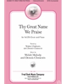 Thy Great Name We Praise