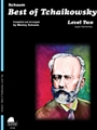 Best Of Tchaikowsky  Level 2
