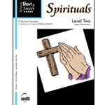 Short & Sweet Spirituals  Level 2