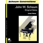 Schaum Generations: John W. Schaum -- Original Solos  Level 3