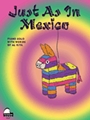 Just As In Mexico