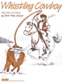 Whistling Cowboy