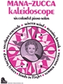 Mana-zucca Kaleidoscope
