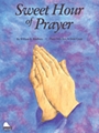 Sweet Hour of Prayer