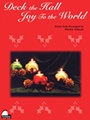 Deck The Hall /joy To The World