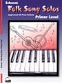 Folk Song Solos  Primer Level