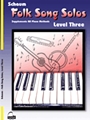 Folk Song Solos  Level 3
